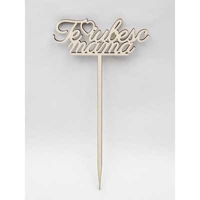 L025-Topper lemn "Te iubesc, mama" 22x10cm 1buc