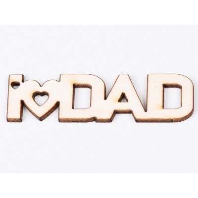 L738-Breloc din placaj "I love Dad" 8x2.2 cm - 1 buc