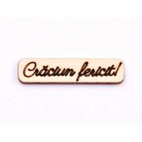 L949- Placuta lemn "Craciun Fericit "4x1cm - 1 buc