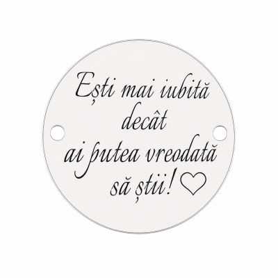 Bănuț "Ești Mai Iubită Decât Ai Putea Ști" argint 925, 16.5 mm E1612 GS