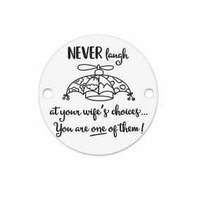 Bănuț argint 925 gravat cu mesajul amuzant „Never Laugh” și o umbrelă, Ø 16,5 mm — E1271