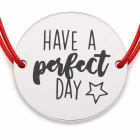 Brățară argint 925 cu mesajul Have a Perfect Day, șnur reglabil — cadou B-E0385