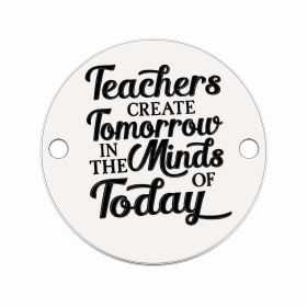 Bănuț profesori din argint 925, „Teachers create Tomorrow” 16.5mm E0399