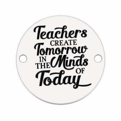 Bănuț profesori din argint 925, „Teachers create Tomorrow” 16.5mm E0399