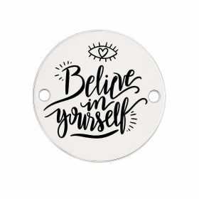 Bănuț argint 925 gravat mesajul Believe in yourself, Ø 16,5 mm — motivațional E1281