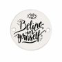 Bănuț argint 925 gravat mesajul Believe in yourself, Ø 16,5 mm — motivațional E1281