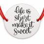 Brățară argint 925 cu bănuț mesajul Life is short, make it sweet, șnur reglabil — cadou motivațional B-E1321