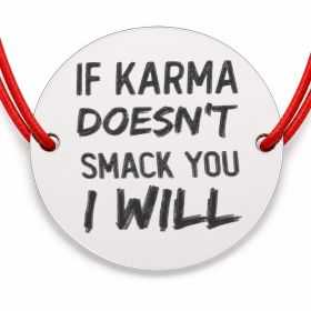 Brățară argint 925 cu bănuț mesajul If Karma doesn’t smack you, I will, șnur reglabil — cadou haios B-E1311