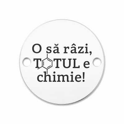 Bănuț argint 925 gravat mesajul Totul e chimie, Ø 16,5 mm — pentru pasionații de știință E0795