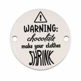 Bănuț argint 925 gravat mesajul Warning: chocolate make your clothes shrink, Ø 16,5 mm — haios E1286