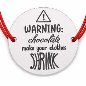 Brățară argint 925 cu bănuț mesajul Warning: chocolate make your clothes shrink, șnur reglabil — cadou haios B-E1286