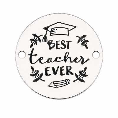 Bănuț argint 925 gravat mesajul Best teacher ever, Ø 16,5 mm — pentru profesoară E1477