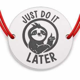 Brățară argint 925 cu bănuț leneș și mesajul Just Do It Later, șnur reglabil — cadou haios B-E2007