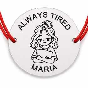 Brățară argint 925 nume gravat, ALWAYS TIRED, șnur roșu